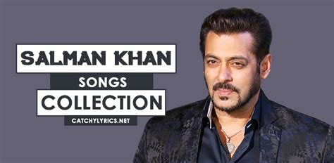 Top 84 Salman Khan Songs [List] - Old (90s) & Latest Hit Songs (2020)