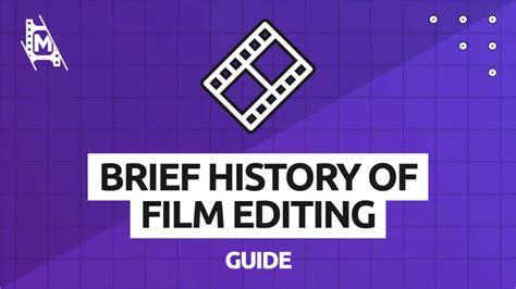 Brief History of Film Editing – MediaEquipt