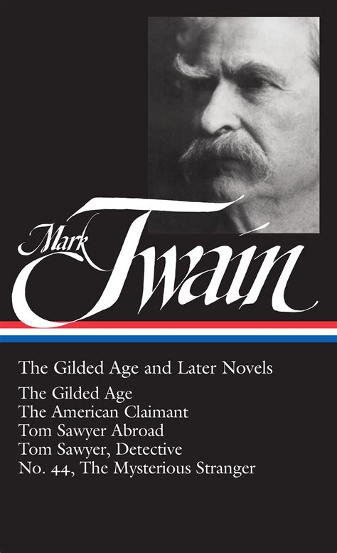 Mark Twain: The Gilded Age and Later Novels (LOA #130) by Mark Twain - Penguin Books Australia