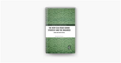 ‎The New Silk Road Grand Strategy and the Maghreb on Apple Books