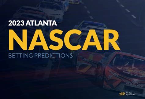 Free Betting Advice On 2023 NASCAR Atlanta Race | MTS