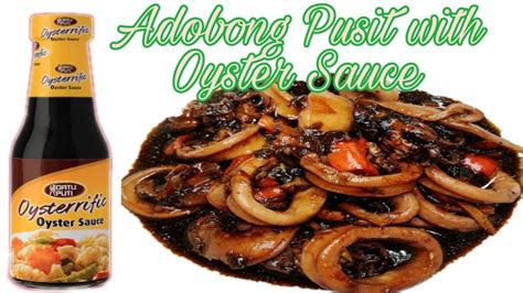 Adobong Pusit Recipe with Oyster Sauce - Easy and Flavorful!