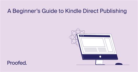 A Beginner’s Guide to Kindle Direct Publishing | Proofed's Writing Tips