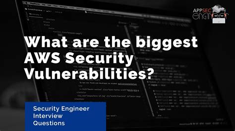 What are the biggest AWS Security Vulnerabilities? | Security Engineer ...