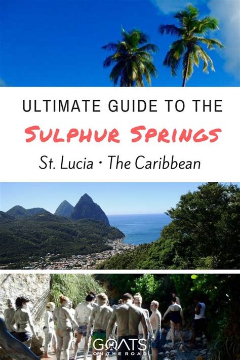 Sulphur Springs St. Lucia: A Guide for Travellers - Goats On The Road