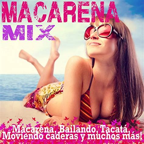 Play Macarena Mix by VARIOUS ARTISTS on Amazon Music