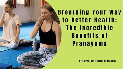 Breathing Your Way to Better Health | Benefits of Pranayama