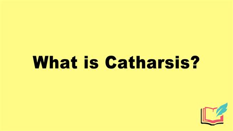 What is Catharsis in Literature? Definition, Examples of Literary ...