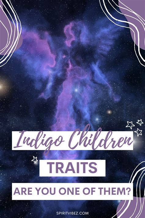 Indigo Children Traits: Are You One of Them? in 2021 | Indigo children ...