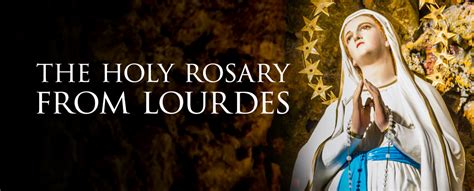 The Holy Rosary From Lourdes | EWTN