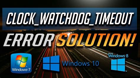 Clock Watchdog Time Out Windows 10 Install Free - cpnewline