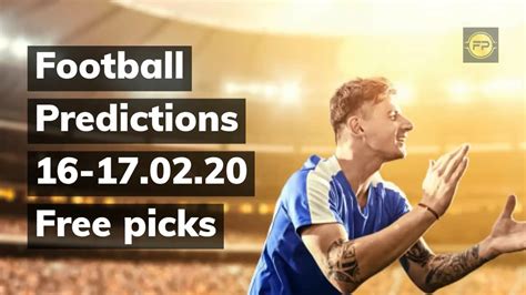 Football predictions for today 16 - 17.02.2020 / Free daily football picks - YouTube