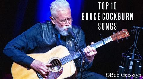 Top 10 Bruce Cockburn Songs - Blues Rock Review