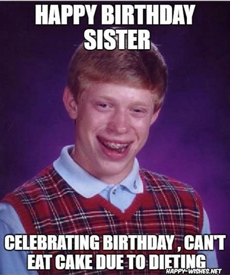 91 Happy Birthday Sister Memes for Your Sibling That Is Also a Friend