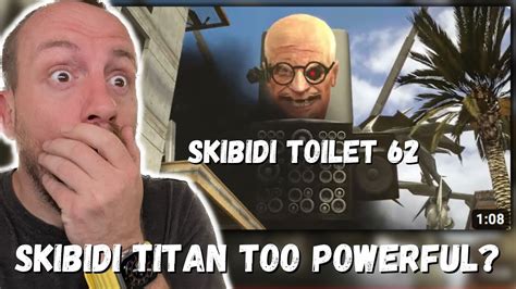 INSANE SKIBIDI TITAN! skibidi toilet 62 (REACTION!) - YouTube