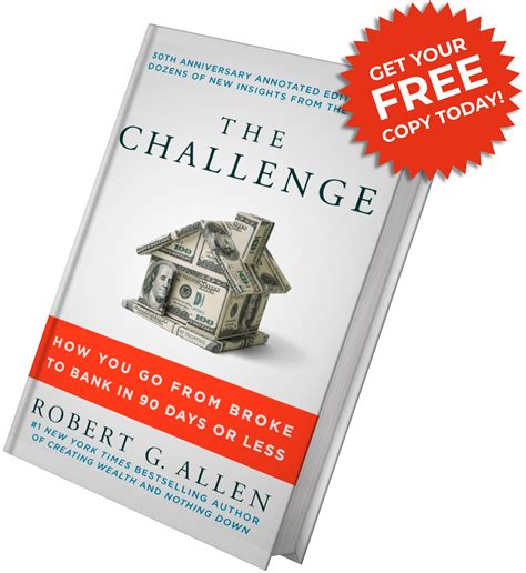 Free Book! The Challenge - How You Go From Broke to Bank in 90 Days Or Less | Robert Allen