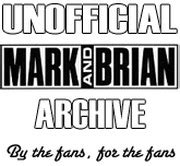 The Unofficial Mark and Brian Archive - By the Fans, For the Fans ...