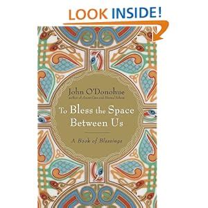 To Bless the Space Between Us: A Book of Blessings