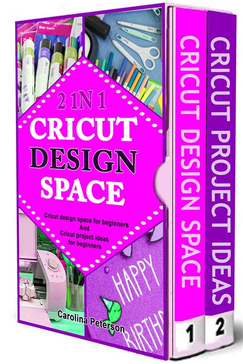 Buy CRICUT DESIGN SPACE AND CRICUT PROJECT IDEAS (TWO IN ONE BEGINNERS GUIDE): Includes: Cricut ...