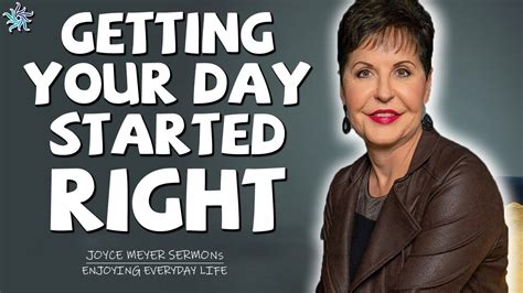 Joyce Meyer Sermons - Getting Your Day Started Right - Joyce Meyer ...