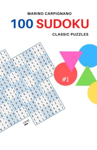 100 Sudoku Classic Puzzles: #1 - Level 3 by Marino Carpignano | Goodreads