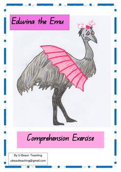 Edwina the Emu by Sheena Knowles Comprehension Exercise by U-BEAUT-TEACHING