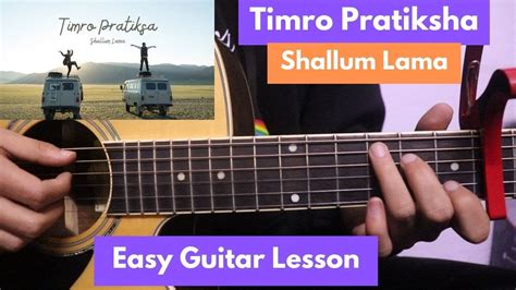 Timro Pratiksa - Shallum Lama | Guitar Lesson - YouTube