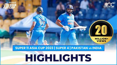 Super11 Asia Cup 2023 | Super 4 | Pakistan vs India | Highlights - YouTube