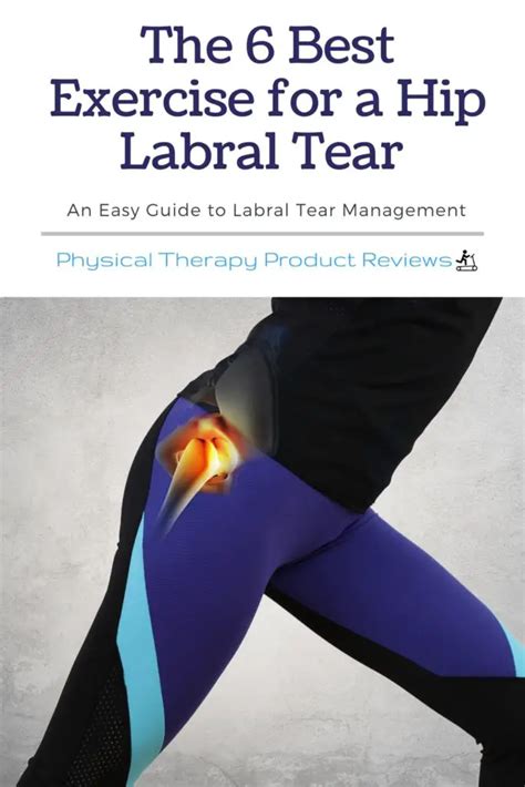 The 6 Best Exercises for a Hip Labral Tear - Best Physical Therapy Product Reviews