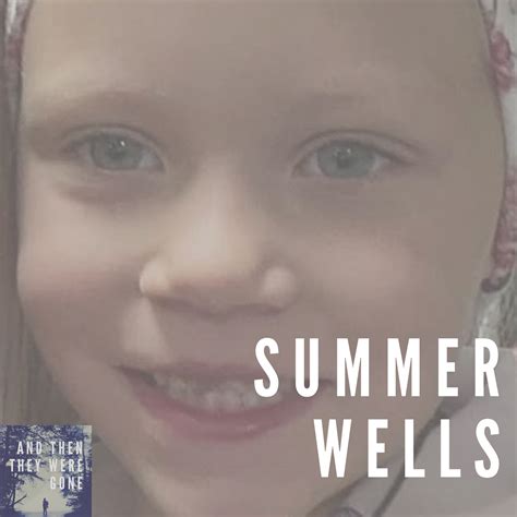 Summer Wells — And Then They Were Gone