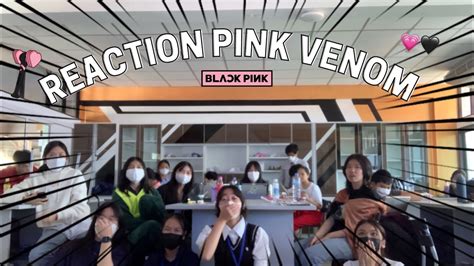 เค้ารีแอคกันอย่างงี้รึป่าว | PINK VENOM-BLACK PINK [reaction] 💗🖤 - YouTube