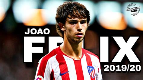 Joao Felix Skills and Goals 2020 | HD - YouTube