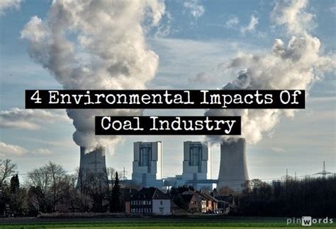 4 Environmental Impacts Of Coal Industry - John_Martin's Blog - Green Blog