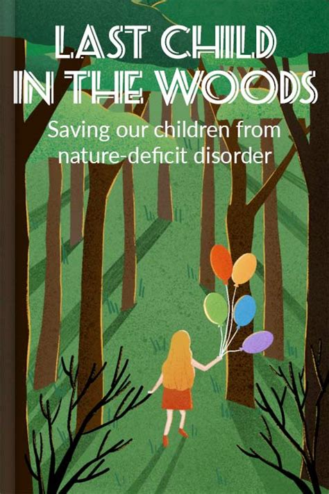 Last Child In The Woods Summary PDF | Richard Louv