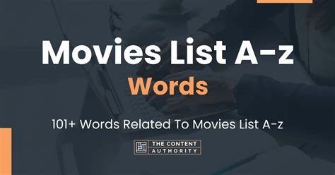 Movies List A-z Words - 101+ Words Related To Movies List A-z