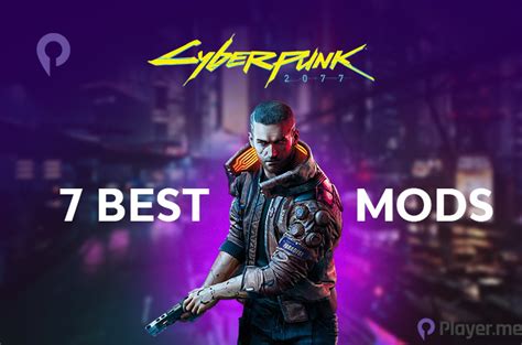 7 Best Cyberpunk 2077 Mods to Install Right Now - Player.me