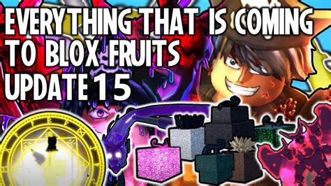 EVERYTHING *NEW* That Is Coming To Blox Fruits UPDATE 15 - YouTube