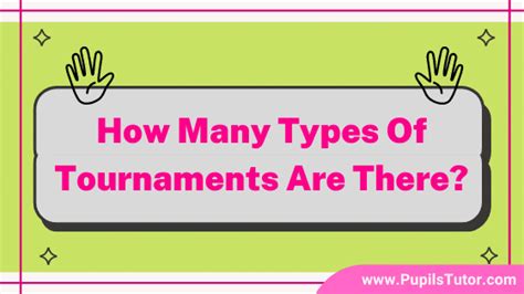 How Many Types Of Tournaments Are There?