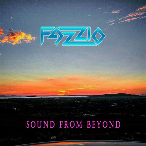 Fazzio - Sound from Beyond - Encyclopaedia Metallum: The Metal Archives