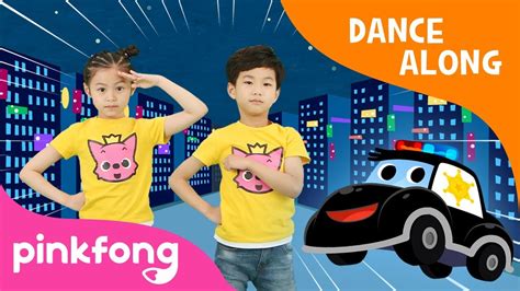 Police Car Dance | Dance Along | Pinkfong Songs for Children - YouTube