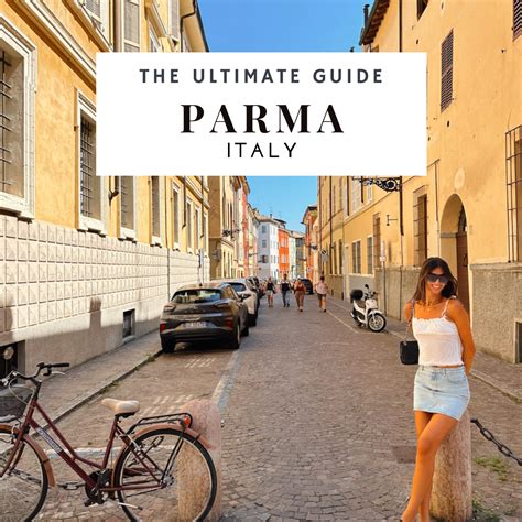 Why Parma, Italy Should Be Your Next Italian Getaway