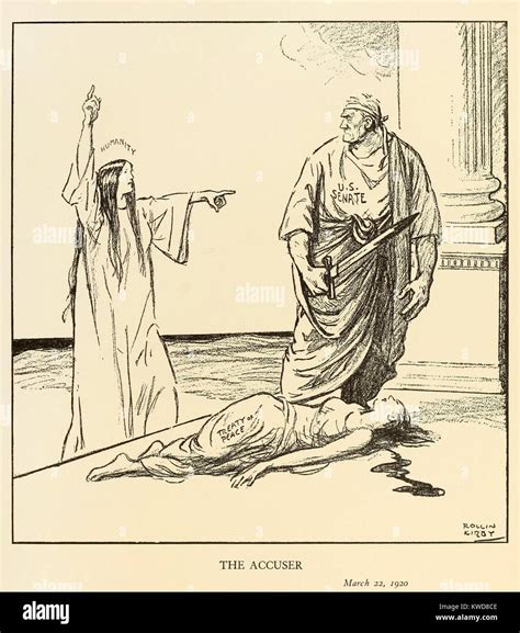 THE ACCUSER. Political cartoon about the U.S. rejection of the Treaty of Versailles after WW1 ...