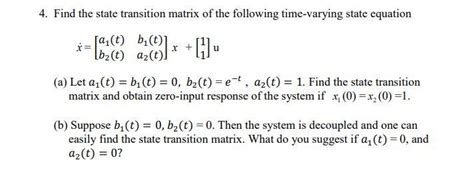 Solved 4. Find the state transition matrix of the following | Chegg.com