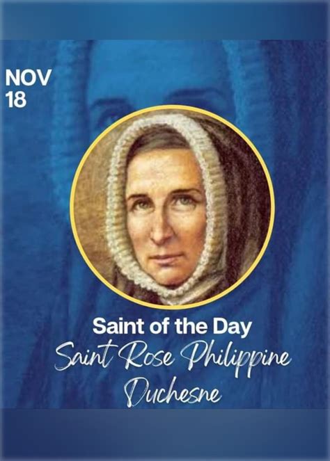 FEAST OF SAINT ROSE PHILIPPINE DUCHESNE : 18 NOVEMBER - Prayers and Petitions