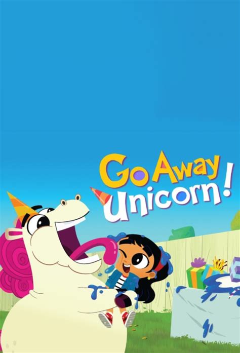 Go Away, Unicorn! - TheTVDB.com