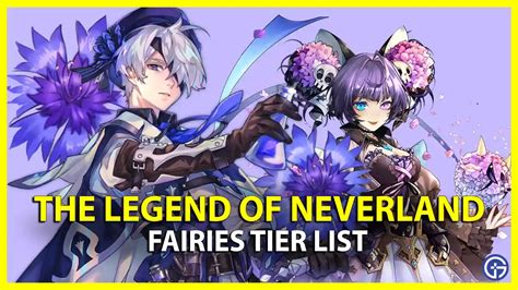 The Legend Of Neverland Flower Fairies Tier List (Sept 2023)