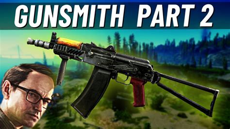 GUNSMITH Part 2 Patch 0.13 - Escape from Tarkov - YouTube