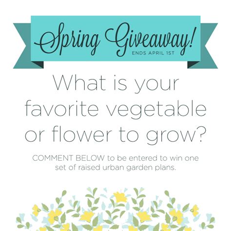 Spring giveaway! One free set of my garden plans - Ends April 1st - Raised Urban Gardens