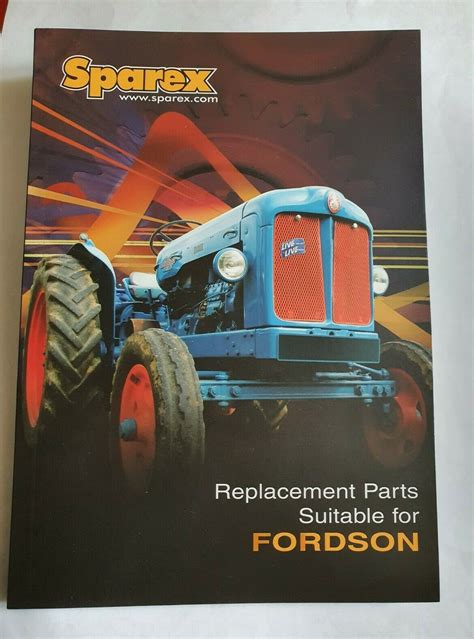 Sparex Fordson Tractor Replacement Parts Catalogue - SPS Parts