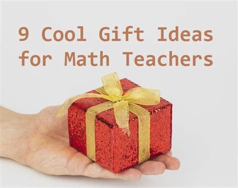 9 Cool Gifts for Math Teachers – ExamPlanning